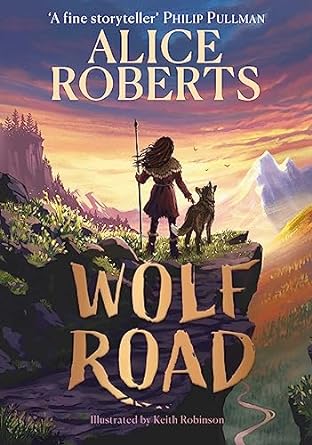 Cover of Wolf Road by Alice Roberts