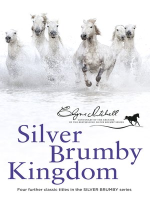 Cover of Silver Brumby Kingdom by Elyne Mitchell