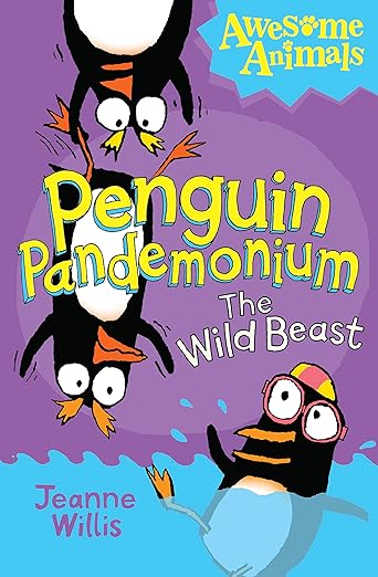 Cover of Penguin Pandemonium - The Wild Beast by Jeanne Willis