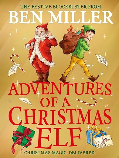 Cover of Adventures of a Christmas Elf by Ben Miller