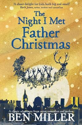 Cover of The Night I Met Father Christmas by Ben Miller