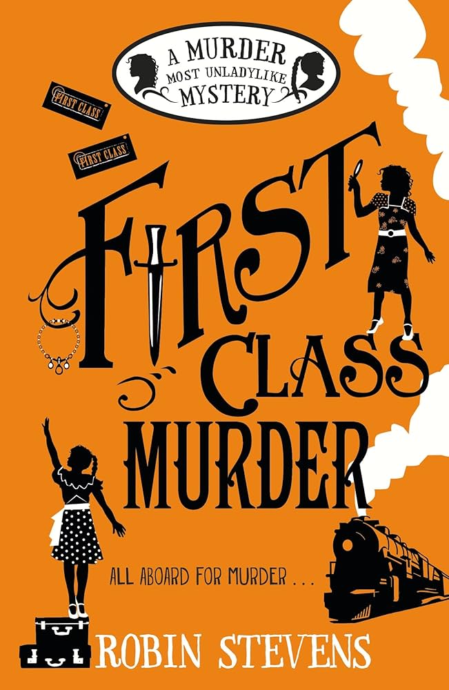 Cover of First Class Murder by Robin Stevens