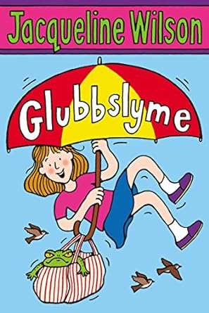 Cover of Glubbslyme by Jacqueline Wilson