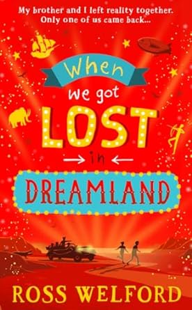 Cover of When We Got Lost in Dreamland by Ross Welford