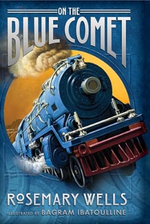Cover of On the Blue Comet by Rosemary Wells