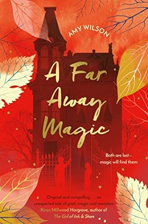Cover of A Far Away Magic by Amy Wilson