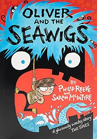 Cover of Oliver and the Seawigs by Philip Reeve