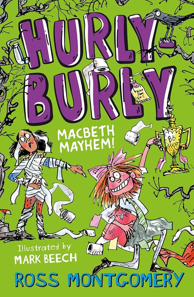 Cover of Hurly Burly: Macbeth Mayhem by Ross Montgomery