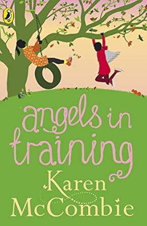 Cover of Angels in Training by Karen McCombie
