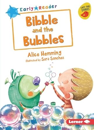 Cover of Bibble and the Bubbles by Alice Hemming