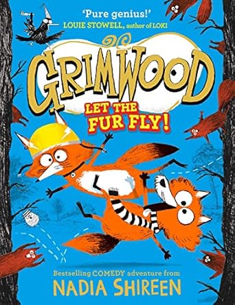 Cover of Grimwood: Let the Fur Fly! by Nadia Shireen