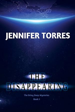 Cover of The Disappearing by Jennifer Torres