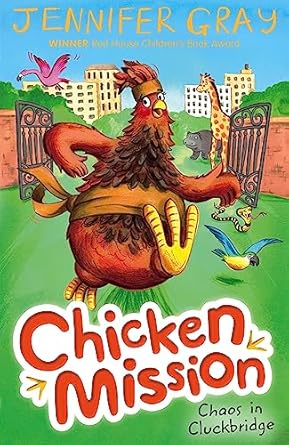 Cover of Chicken Mission: Chaos in Cluckbridge by Jennifer Gray