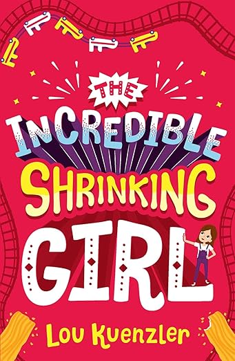 Cover of The Incredible Shrinking Girl by Lou Kuenzler