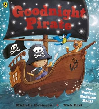 Cover of Goodnight Pirate by Michelle Robinson