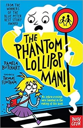 Cover of The Phantom Lollipop Man by Pamela Butchart