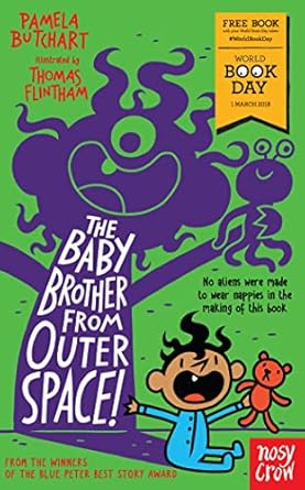 Cover of The Baby Brother From Outer Space! by Pamela Butchart
