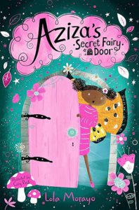 Cover of Aziza’s Secret Fairy Door