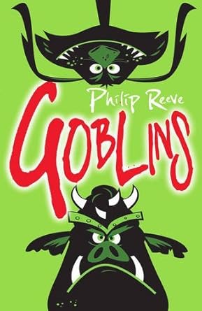 Cover of Goblins by Philip Reeve