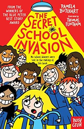 Cover of The Secret School Invasion by Pamela Butchart