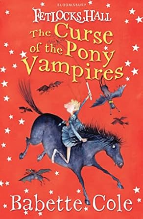 Cover of The Curse of the Pony Vampires by Babette Cole