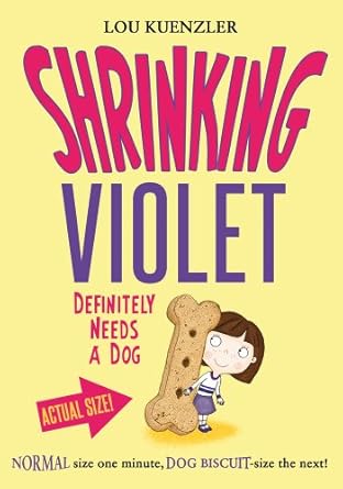 Cover of Shrinking Violet Definitely Needs a Dog by Lou Kuenzler