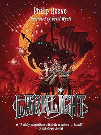 Cover of Larklight by Philip Reeve