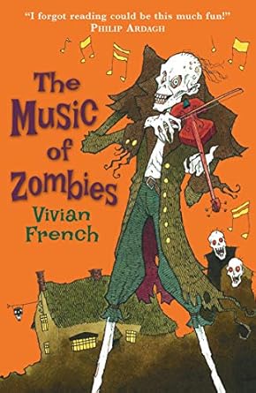 Cover of The Music of Zombies by Vivian French