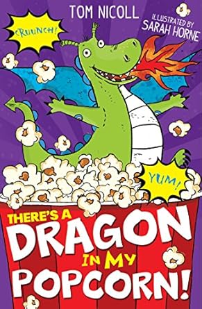 Cover of Theres a Dragon in my Popcorn! by Tom Nicoll
