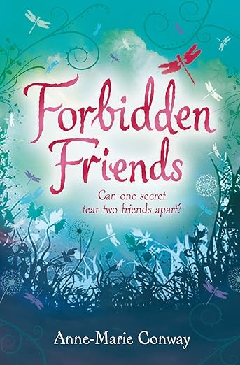 Cover of Forbidden Friends by Anne-Marie Conway