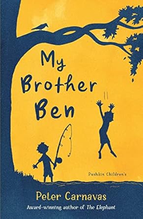 Cover of My Brother Ben by Peter Carnavas