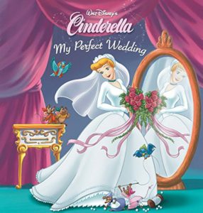 Cover of Cinderella: My Perfect Wedding