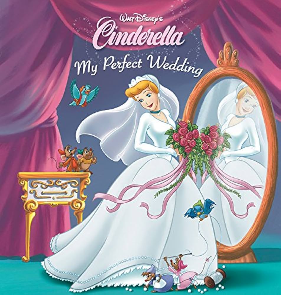 Cover of Cinderella: My Perfect Wedding by Disney Short Story