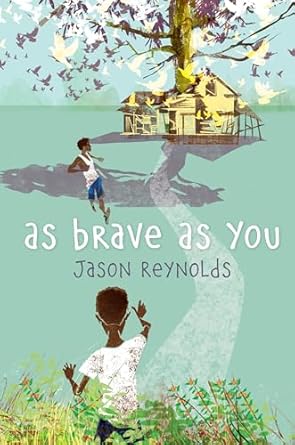 Cover of As Brave as You by Jason Reynolds