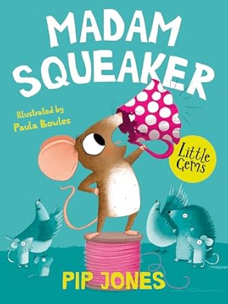Cover of Madam Squeaker by Pip Jones