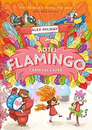 Cover of Hotel Flamingo: Carnival Caper by Alex Milway