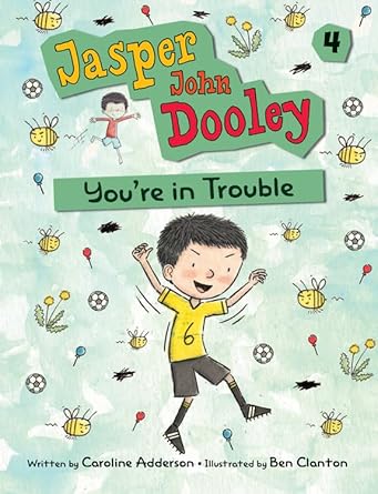 Cover of Jasper John Dooley: You're in Trouble by Caroline Adderson