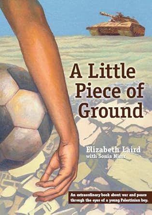 Cover of A Little Piece of Ground by Elizabeth Laird