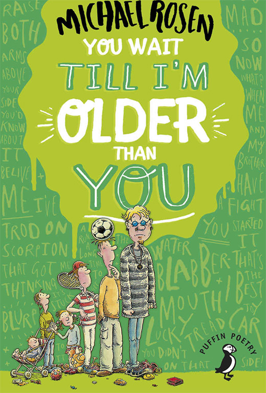 Cover of You Wait Till I'm Older Than You! by Michael Rosen