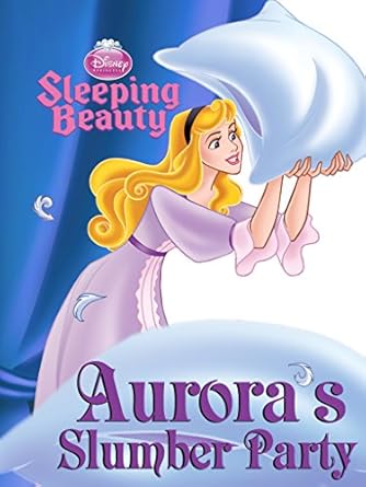 Cover of Sleeping Beauty: Aurora's Slumber Party by Disney Short Story