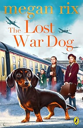 Cover of The Lost War Dog by Megan Rix