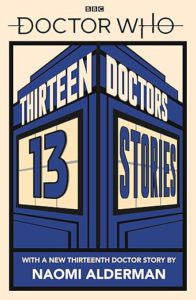 Cover of Doctor Who: Thirteen Doctors 13 Stories