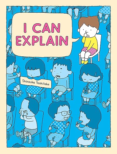Cover of I Can Explain by Shinsuke Yoshitake