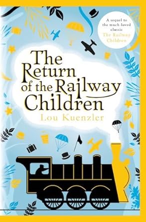 Cover of The Return of the Railway Children by Lou Kuenzler