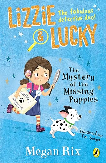 Cover of Lizzie and Lucky: The Mystery of the Missing Puppies by Megan Rix