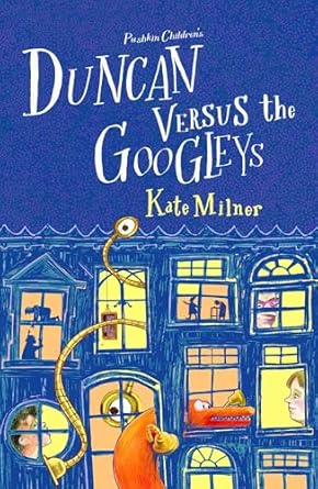 Cover of Duncan Versus the Googleys by Kate Milner