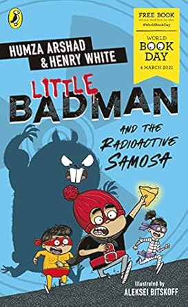 Cover of Little Badman and the Radioactive Samosa by Humza Arshad