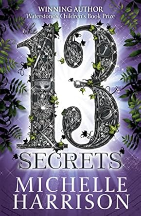Cover of The Thirteen Secrets by Michelle Harrison