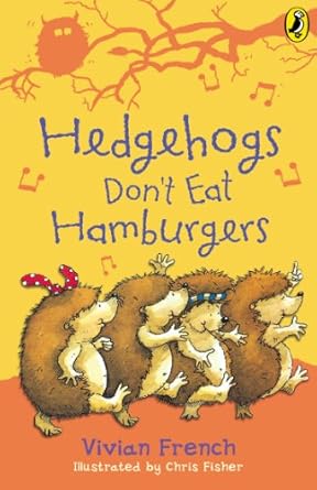 Cover of Hedgehogs Don't Eat Hamburgers by Vivian French
