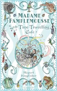 Cover of Madame Pamplemousse and the Time-Travelling Caf